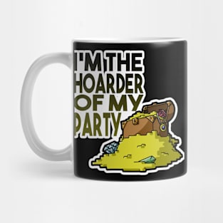 Hoarder of my Party Mug